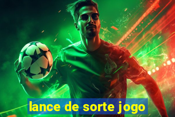 lance de sorte jogo